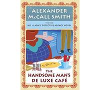 The Handsome Man's De Luxe Café (No. 1 Ladies' Detective Agency)