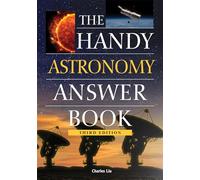 The Handy Astronomy Answer Book (The Handy Answer Book Series)