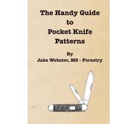 The Handy Guide to Pocket Knife Patterns
