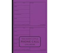 The Handy Little Phone Call Log Book: Space For Over 200 Messages, Telephone Message Book for Office, Business and Customer Service Calls, Purple Cover