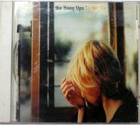 The Hang Ups - So We Go