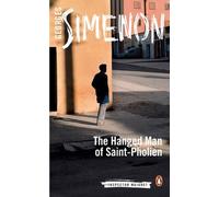 The Hanged Man of Saint-Pholien: Inspector Maigret #3 by Simenon, Georges (2014) Paperback