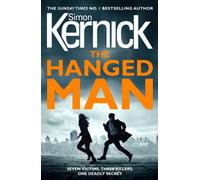 The Hanged Man : (The Bone Field: Book 2): a pulse-racing, heart-stopping and nail-biting thriller from bestselling author Simon Kernick