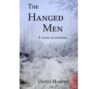 The Hanged Men: A Novel of Suspense
