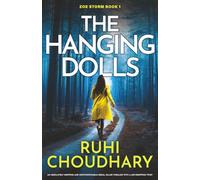 The Hanging Dolls: An absolutely gripping and unputdownable serial killer thriller with a jaw-dropping twist: 1 (Zoe Storm)