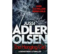 The Hanging Girl by Jussi Adler-Olsen (2016-06-30)