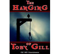 The Hanging of Toby Gill