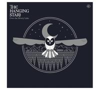THE HANGING STARS - OVER THE SILVERY LAKE [VINYL]