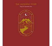 The Hanging Stars - Songs For Somewhere Else