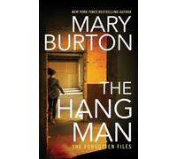 The Hangman: 3 (Forgotten Files, 3)