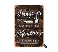The Hangover Only Lasts A Day Vintage Look 20X30 CM Iron Decoration Plaque Sign for Home Kitchen Bathroom Farm Garden Garage Funny Wall Decor
