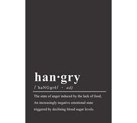 The Hangry Dictionary Definition Create Your Own Cookbook: A Blank Recipe Journal