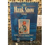 The Hank Snow Story: Music in American Life