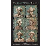 The Hank Williams Reader (Readers on American Musicians)