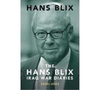 The Hans Blix Iraq War Diaries : 2000-2003