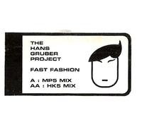 The Hans Gruber Project - Fast Fashion