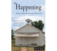 The Happening - Nickel Mines School Tragedy