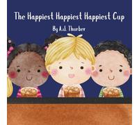The Happiest Happiest Happiest Cup