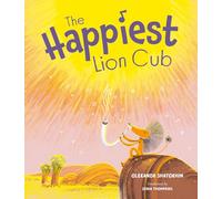 The Happiest Lion Cub