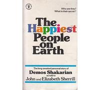 The Happiest People on Earth: The Long-awaited Personal Story of Demos Shakarian