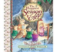 The Happiest Season of All: Holly Pond Hill (Sweet Wishes Series)