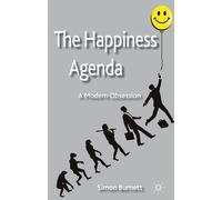 The Happiness Agenda: A Modern Obsession