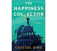 The Happiness Collector : A Contemporary Fantasy Pitting Modern Humans Against Ancient Gods
