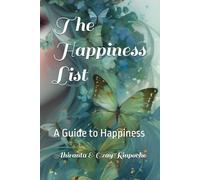 The Happiness List: A Guide to Happiness