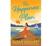 The Happiness Plan: The new friends to lovers summer romance for 2025! A heartwarming romantic story of second chances. The perfect holiday read.