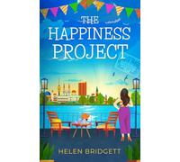 The Happiness Project: A laugh-out-loud and utterly feel-good romance: 2 (The Mercury Travel Club)
