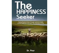 The Happiness Seeker: A young shepherd goes through turbulent events to find happiness and learn the philosophy of life.