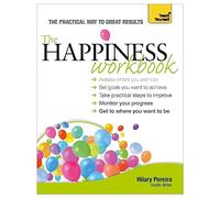 The Happiness Workbook: Teach Yourself (Teach Yourself: Relationships & Self-Help)