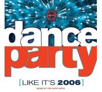 The Happy Boys - Dance Party [Like It's 2006] [Us Import]