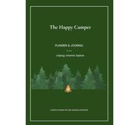 The Happy Camper: Planner & Journal