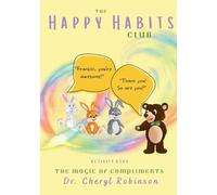 The Happy Habits Club: The Magic Of Compliments Activity Book