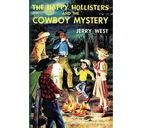 The Happy Hollisters and the Cowboy Mystery