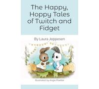 The Happy, Hoppy Tales of Twitch and Fidget