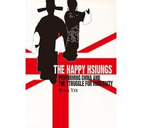 The Happy Hsiungs: Performing China and the Struggle for Modernity (Ras China in Shanghai)