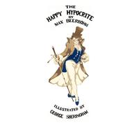 The Happy Hypocrite (Colour Illustrated Edition)