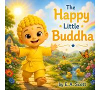 The Happy Little Buddha (The Little Buddhas)