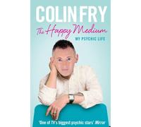 The Happy Medium : My Psychic Life