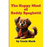 The Happy Mind of Reddy Spaghetti