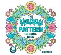 The Happy Pattern Coloring Book: Simple, Fun, Stress-Relieving Patterns for Everyone