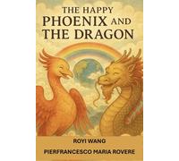 The Happy Phoenix and the Dragon (NATUROLOGIA EPIGENETICA e Self-Caregiver)