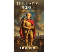 The Happy Prince and Other Selected Stories