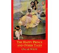 The Happy Prince and Other Tales