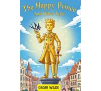 The Happy Prince And Other Tales