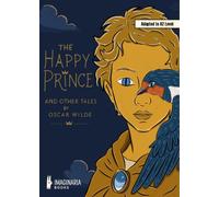 The Happy Prince and other Tales (A2 level) (A2 English Readers)