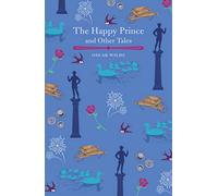 The Happy Prince and Other Tales (Arcturus Children's Classics)