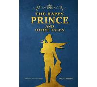 The Happy Prince and Other Tales: with original illustrations